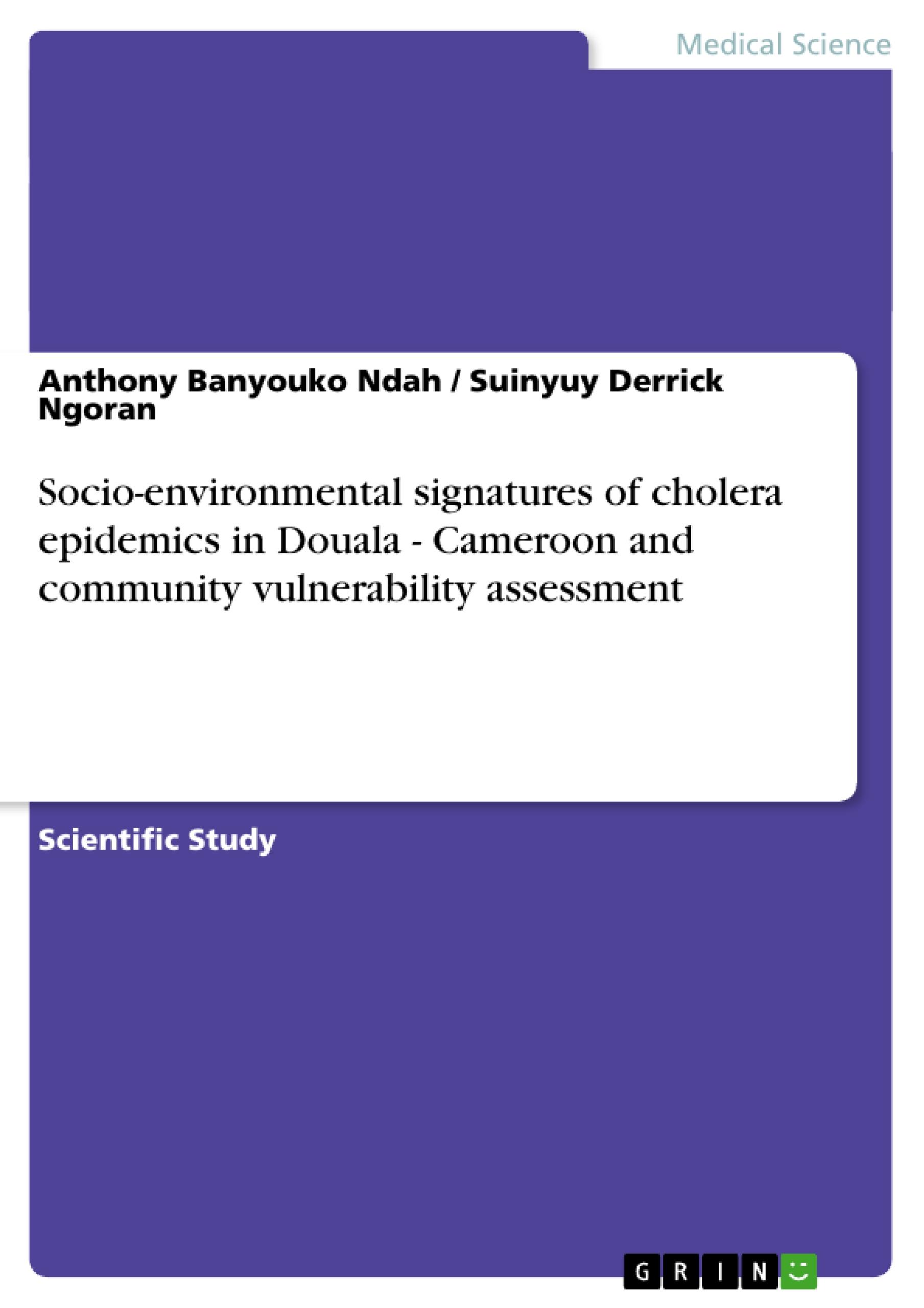 Socio-environmental signatures of cholera epidemics in Douala - Cameroon and community vulnerability assessment