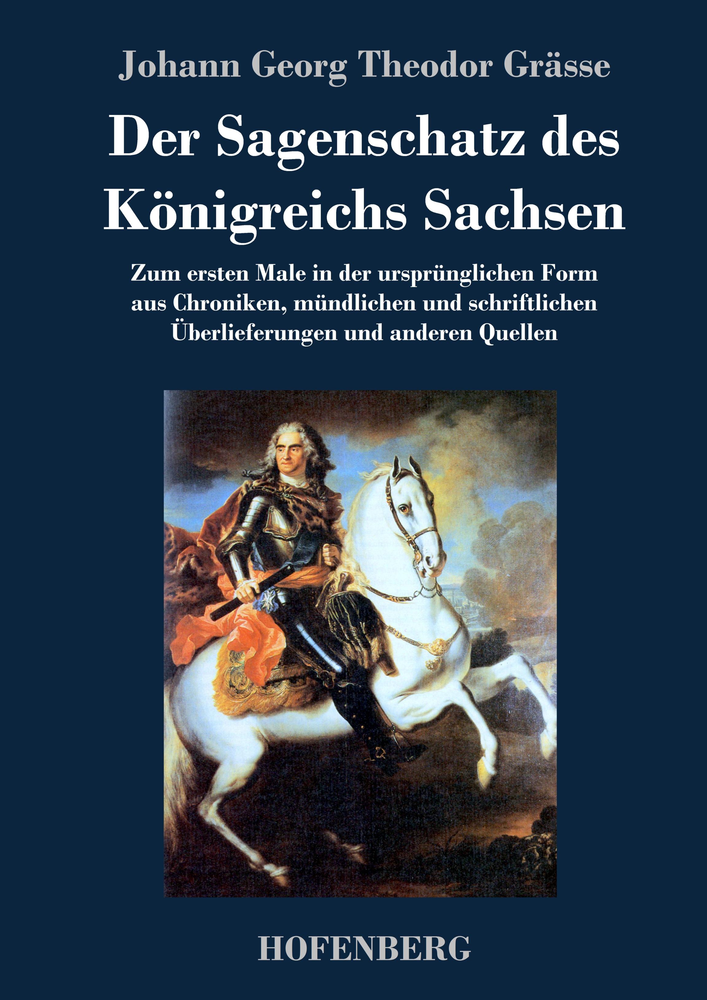 Der Sagenschatz des Königreichs Sachsen