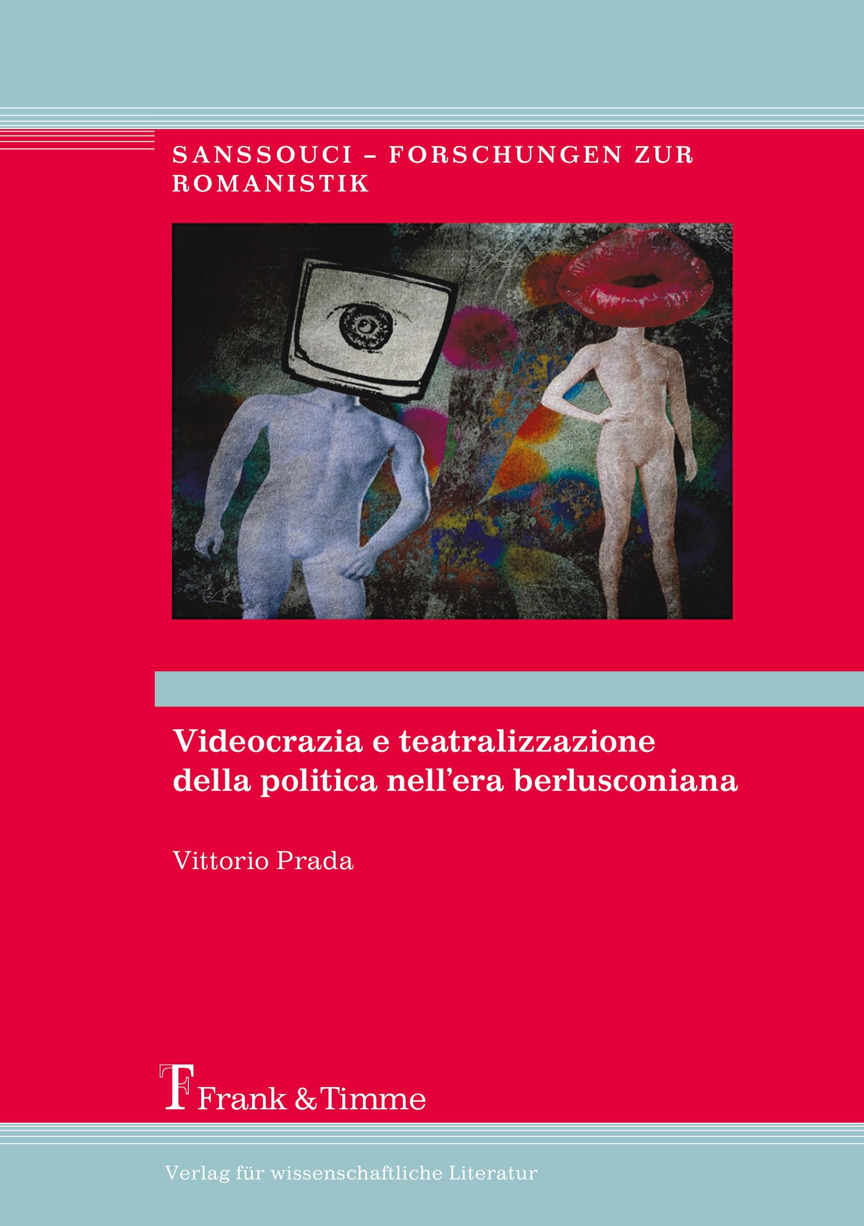 Videocrazia e teatralizzazione della politica nell¿era berlusconiana