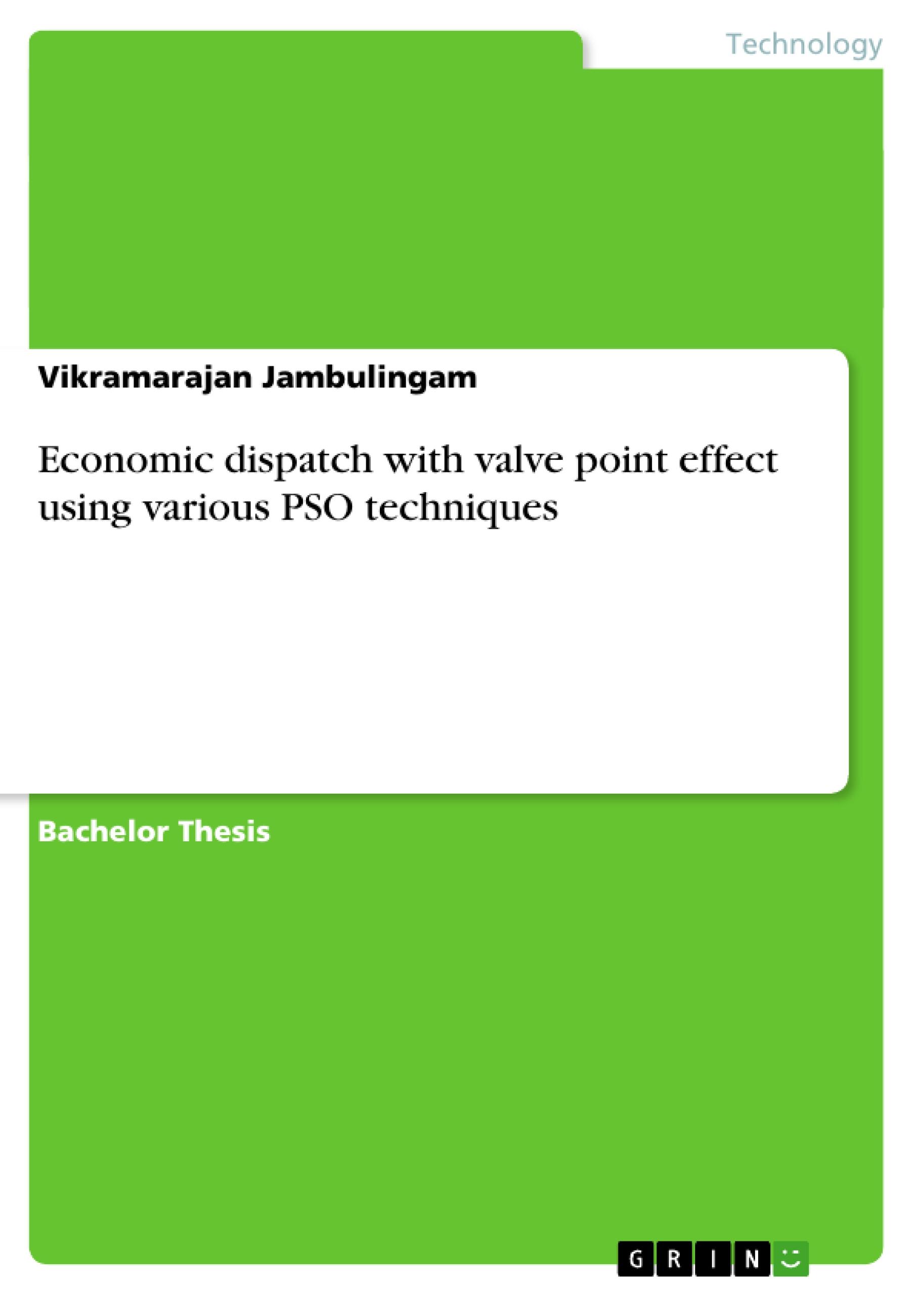 Economic dispatch with valve point effect using various PSO techniques