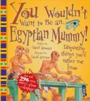 You Wouldn't Want To Be An Egyptian Mummy!