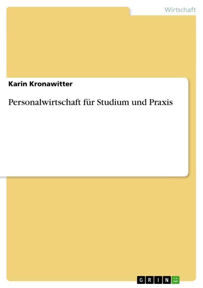 Personalwirtschaft für Studium und Praxis