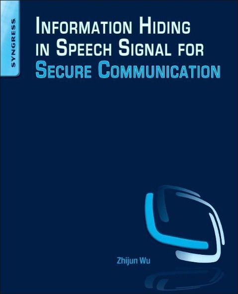 Information Hiding in Speech Signals for Secure Communication