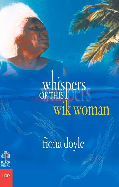 Whispers of This Wik Woman