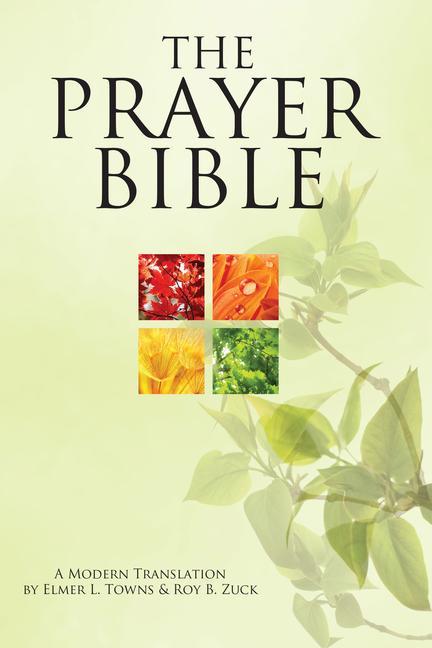 The Prayer Bible: A Modern Translation