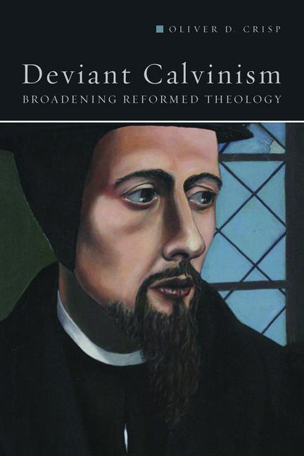 Deviant Calvinism