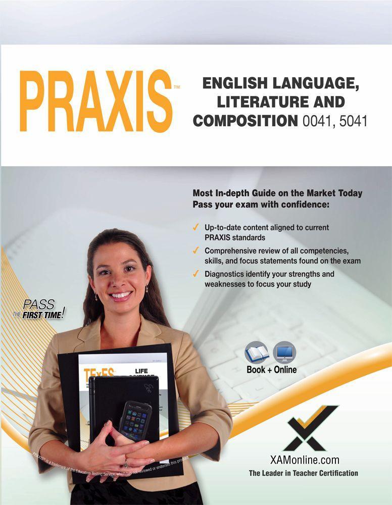 Praxis English Language, Literature and Composition 0041, 5041 Book and Online