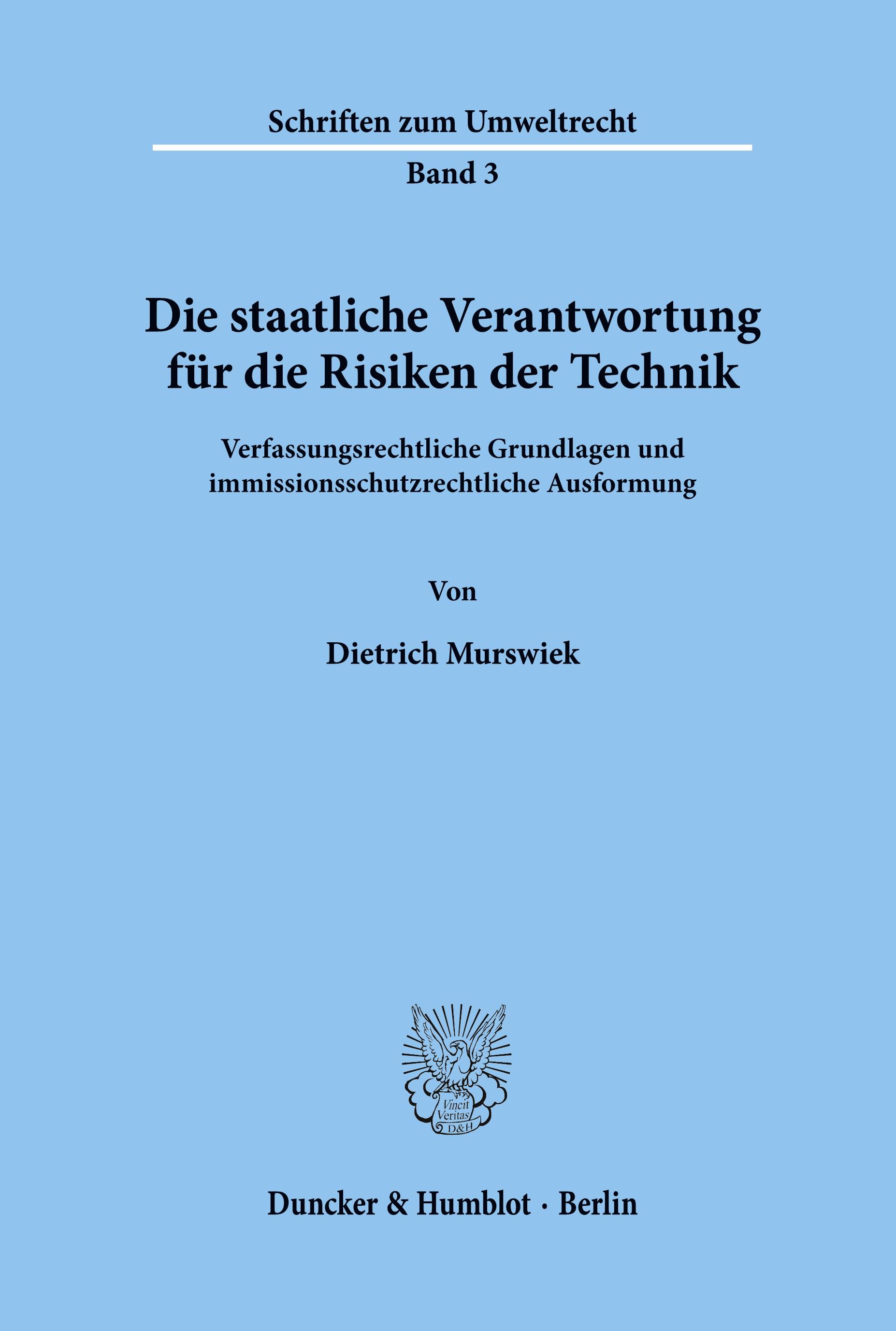 Die staatliche Verantwortung für die Risiken der Technik.