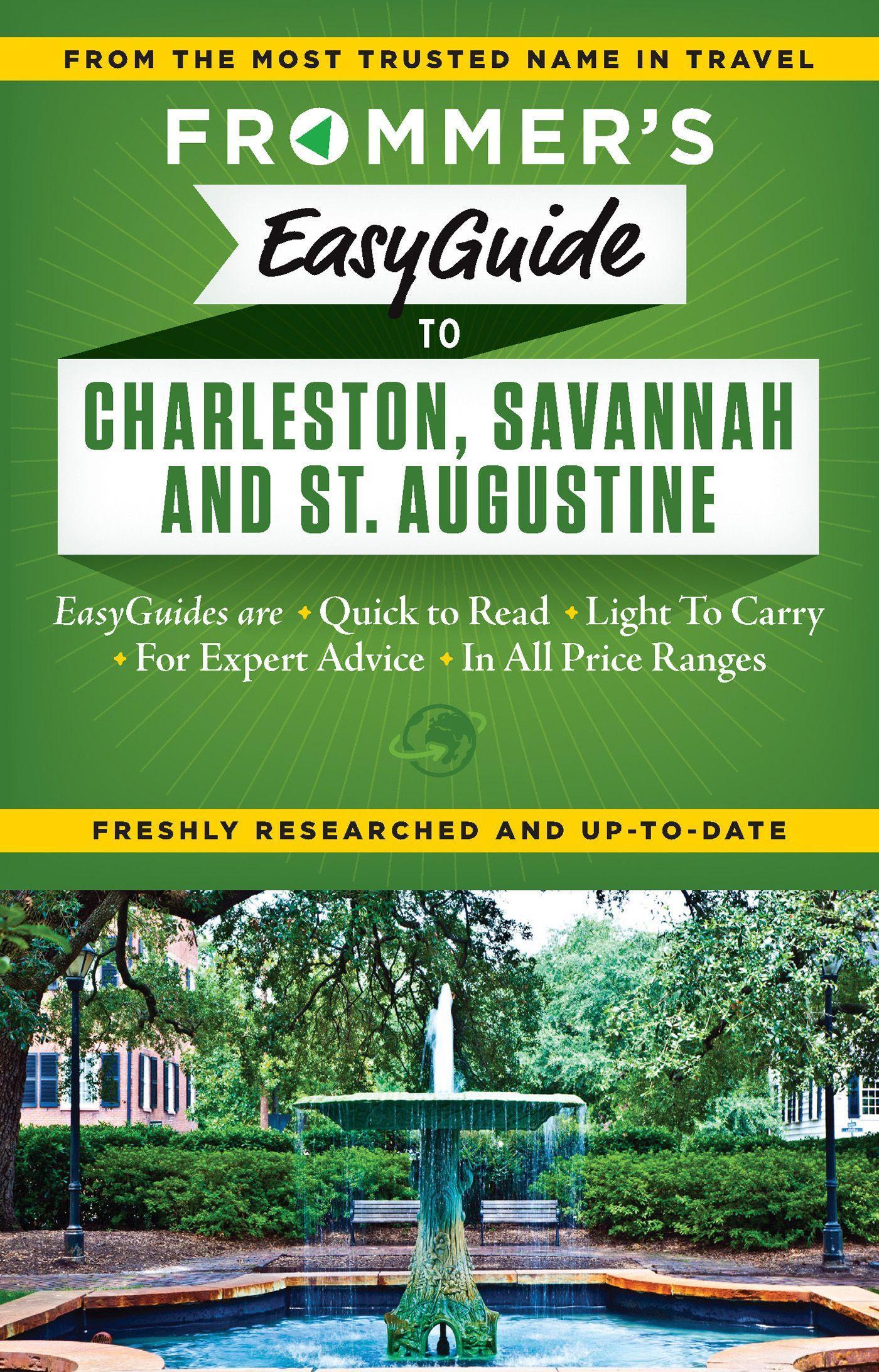 Frommer's EasyGuide to Charleston, Savannah & St. Augustine