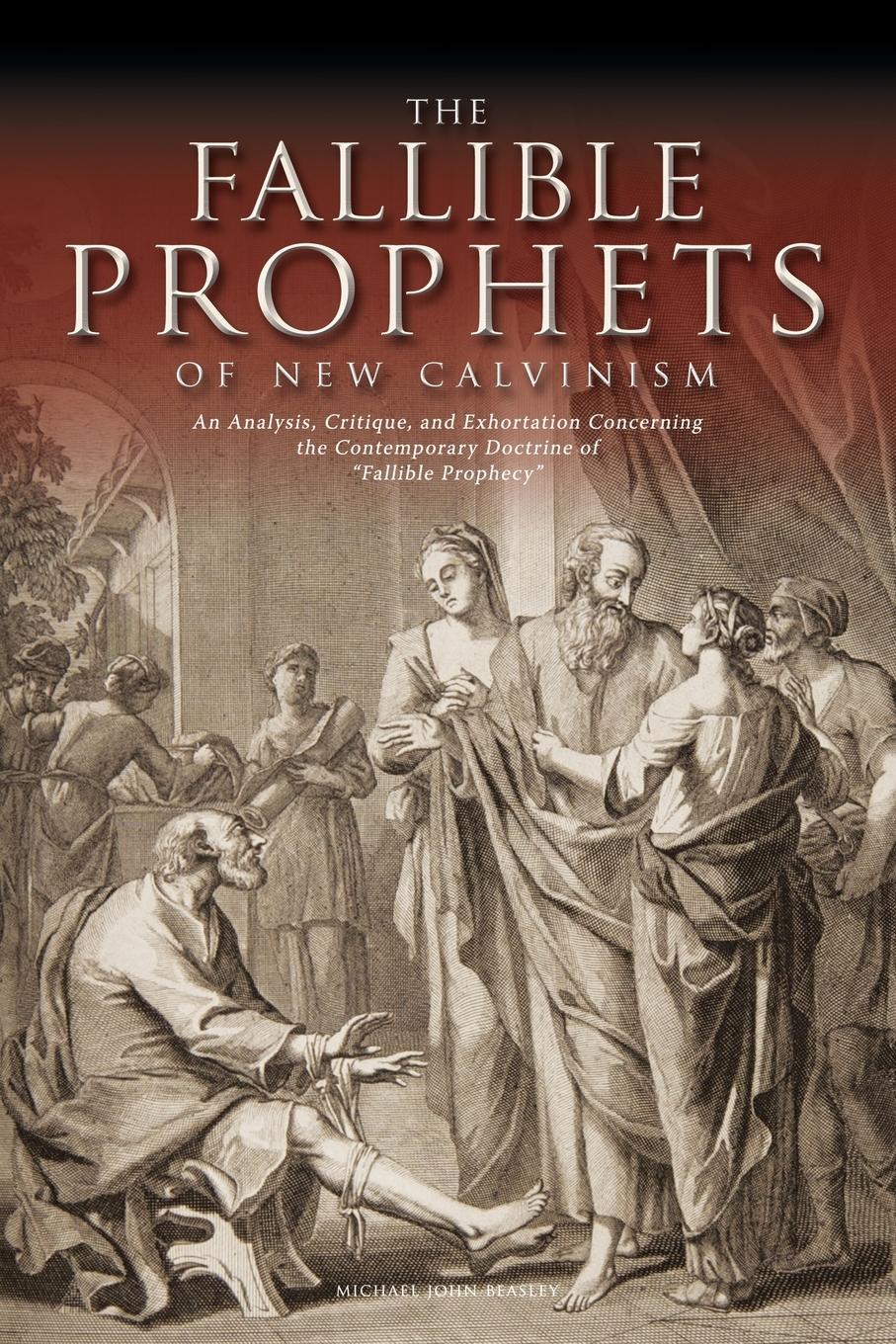 The Fallible Prophets of New Calvinism