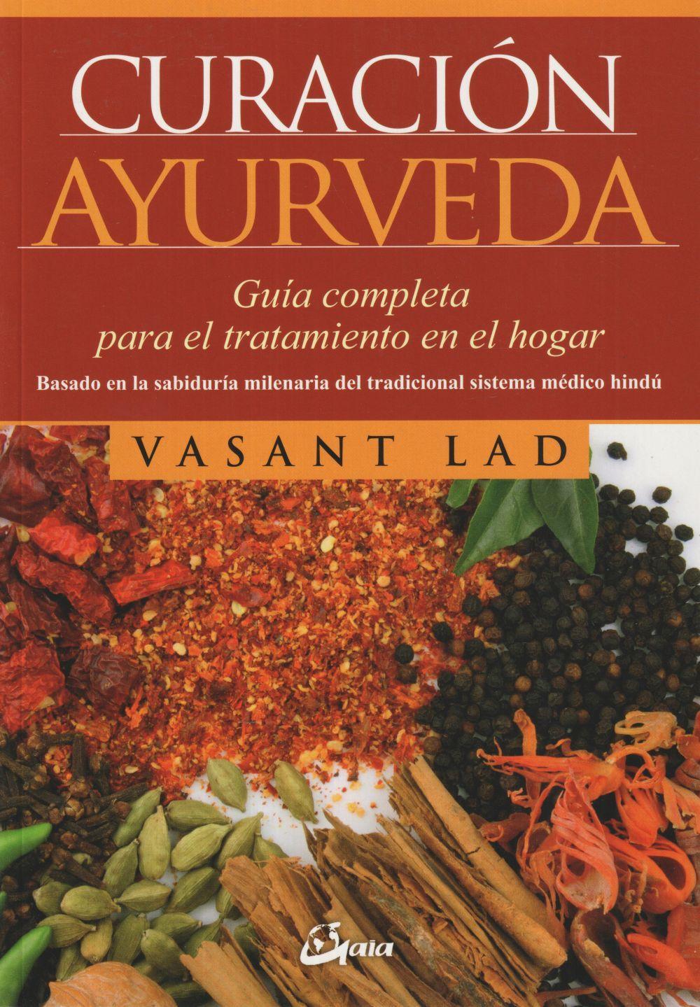 Curación ayurveda : guía completa para el tratamiento en el hogar