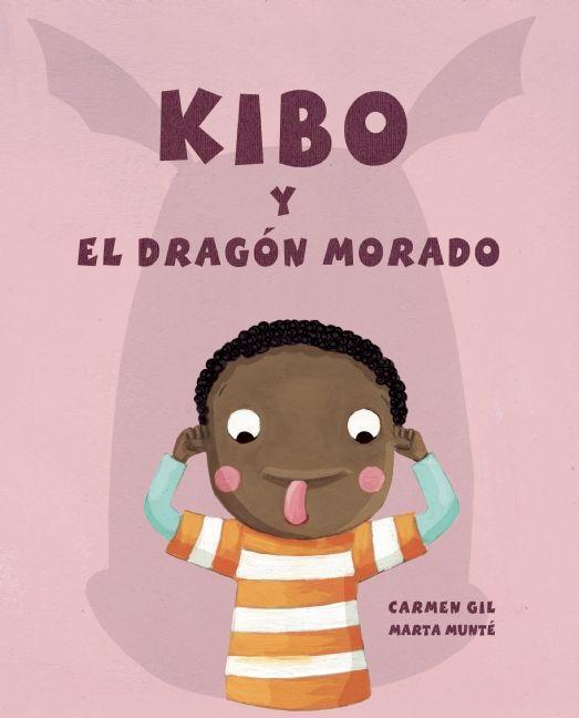 Kibo Y El Dragón Morado (Kibo and the Purple Dragon) = Kibo and the Purple Dragon