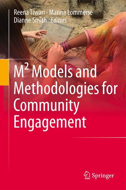 M² Models and Methodologies for Community Engagement