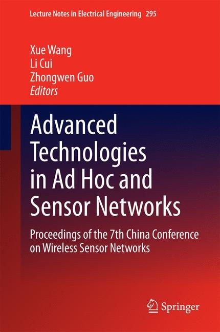 Advanced Technologies in Ad Hoc and Sensor Networks