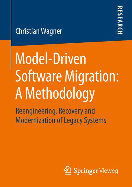 Model-Driven Software Migration: A Methodology