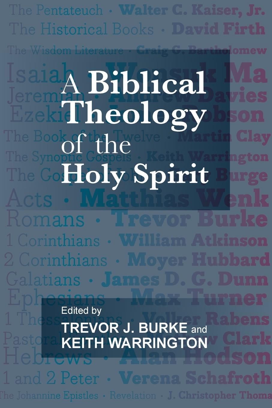 A Biblical Theology of the Holy Spirit