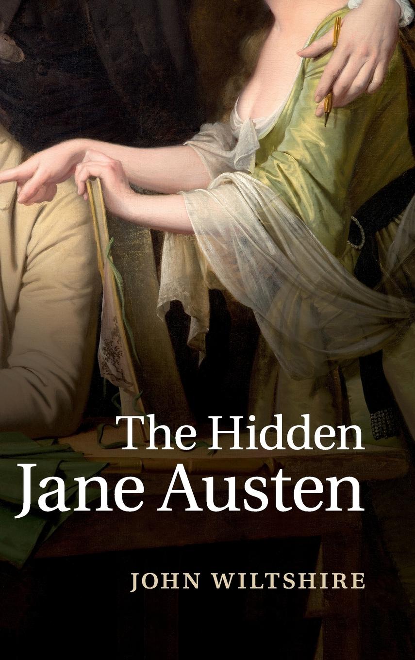 The Hidden Jane Austen