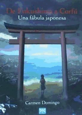 De Fukushima a Corfú : una fábula japonesa