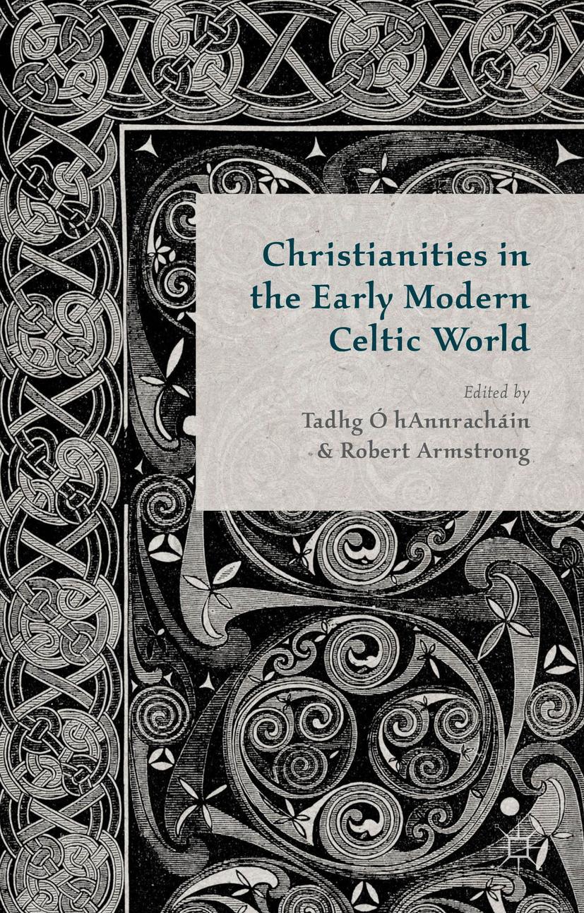 Christianities in the Early Modern Celtic World