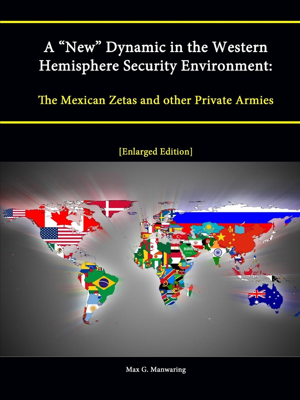 A "New" Dynamic in the Western Hemisphere Security Environment