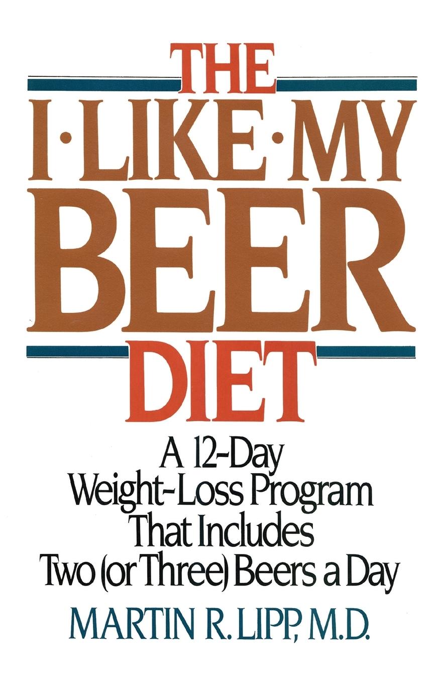 The I-Like-My-Beer Diet