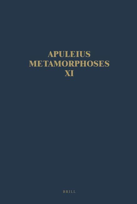 Apuleius Madaurensis Metamorphoses, Book XI, the Isis Book