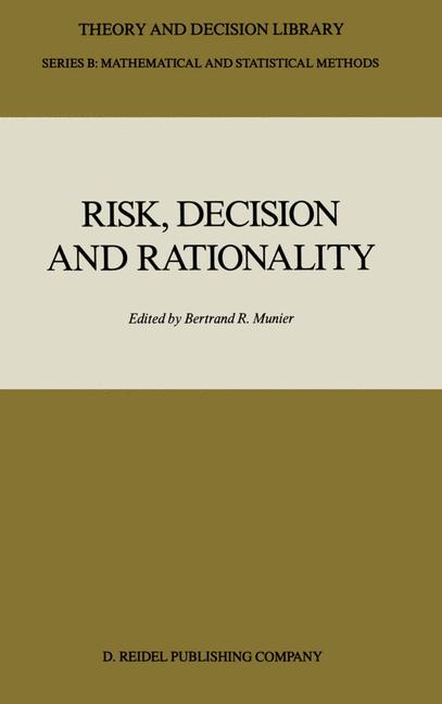 Risk, Decision and Rationality