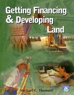 Getting Financing & Developing Land