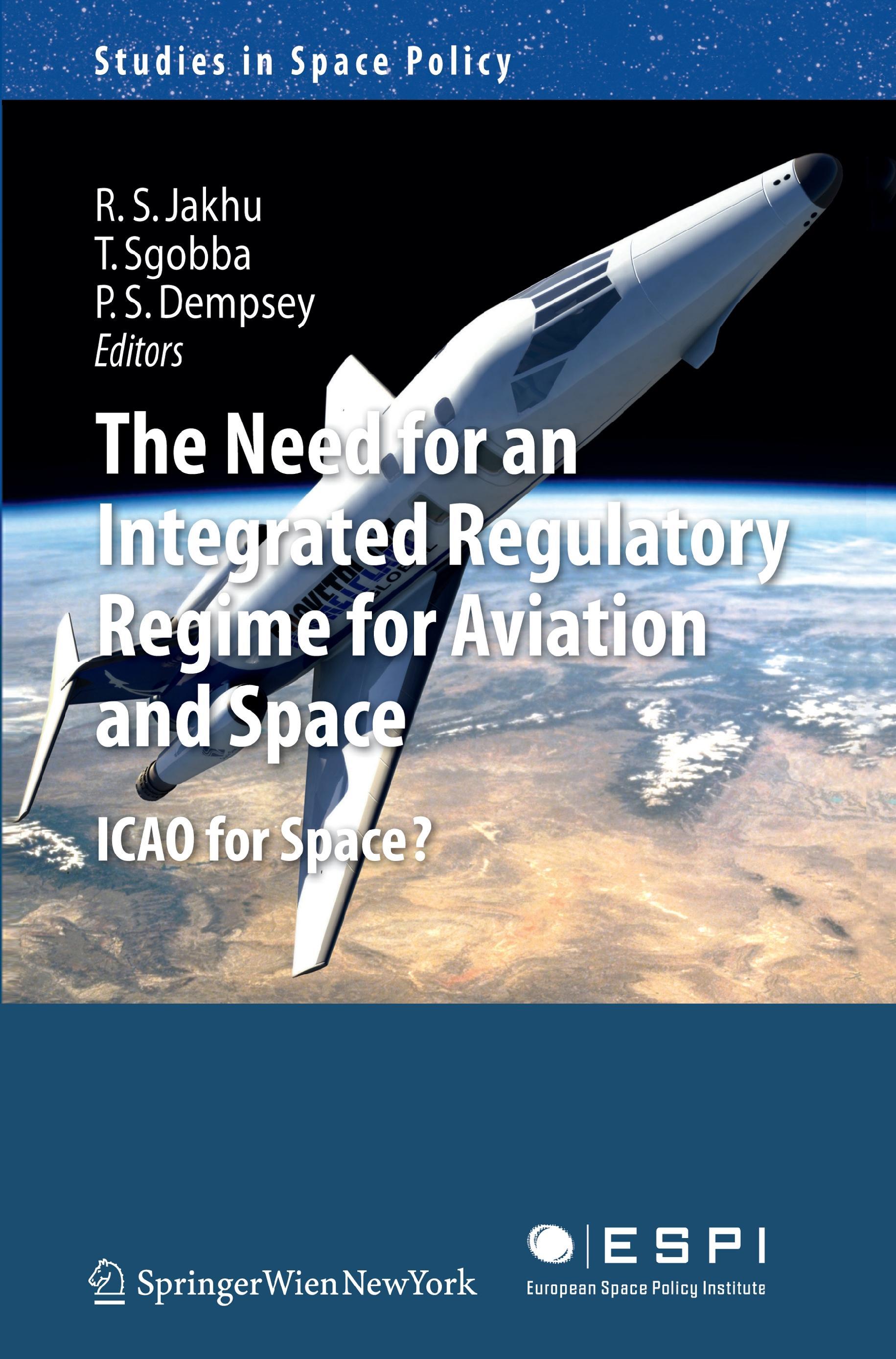 The Need for an Integrated Regulatory Regime for Aviation and Space