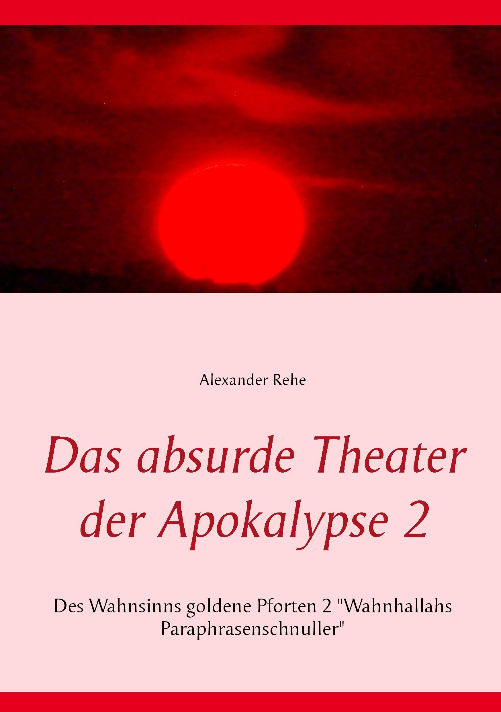 Das absurde Theater der Apokalypse 2