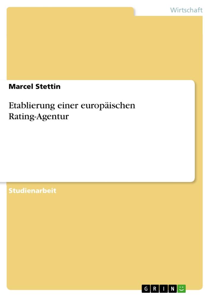 Etablierung einer europäischen Rating-Agentur