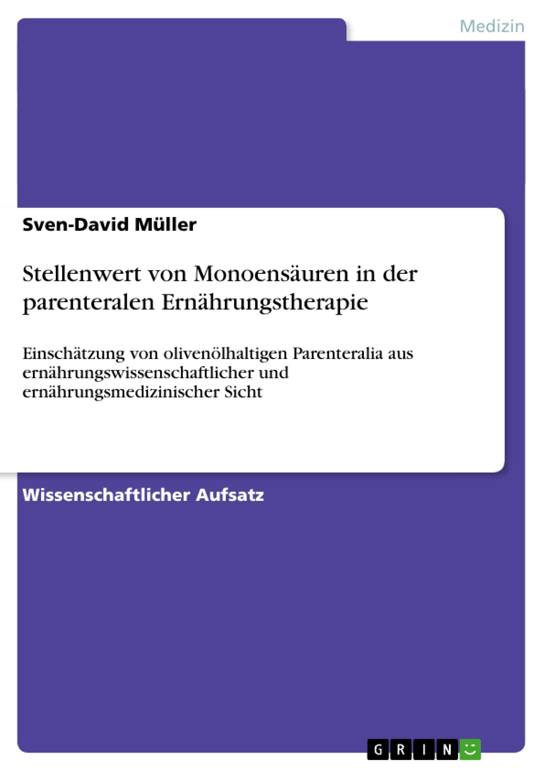 Stellenwert von Monoensäuren in der parenteralen Ernährungstherapie