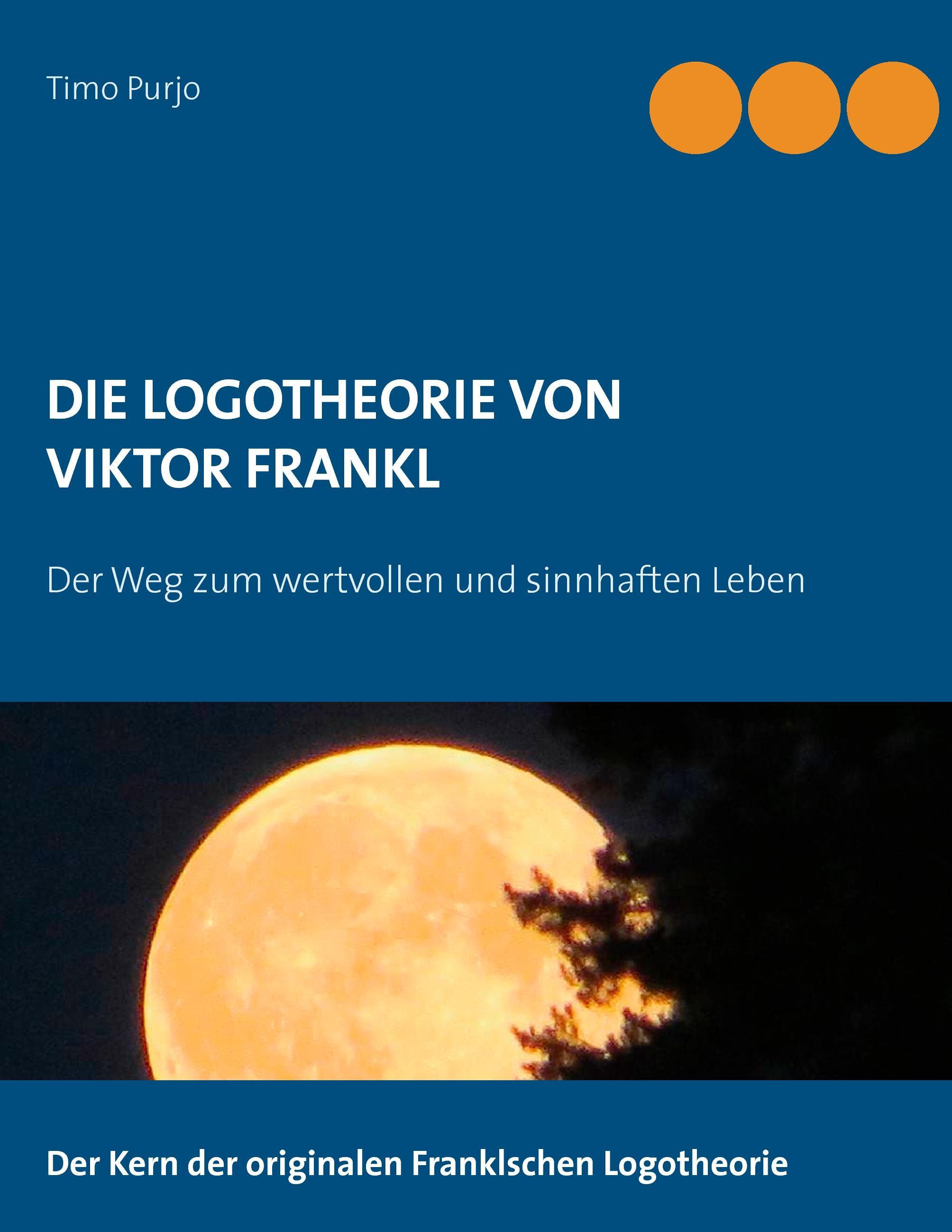 Die Logotheorie von Victor Frankl