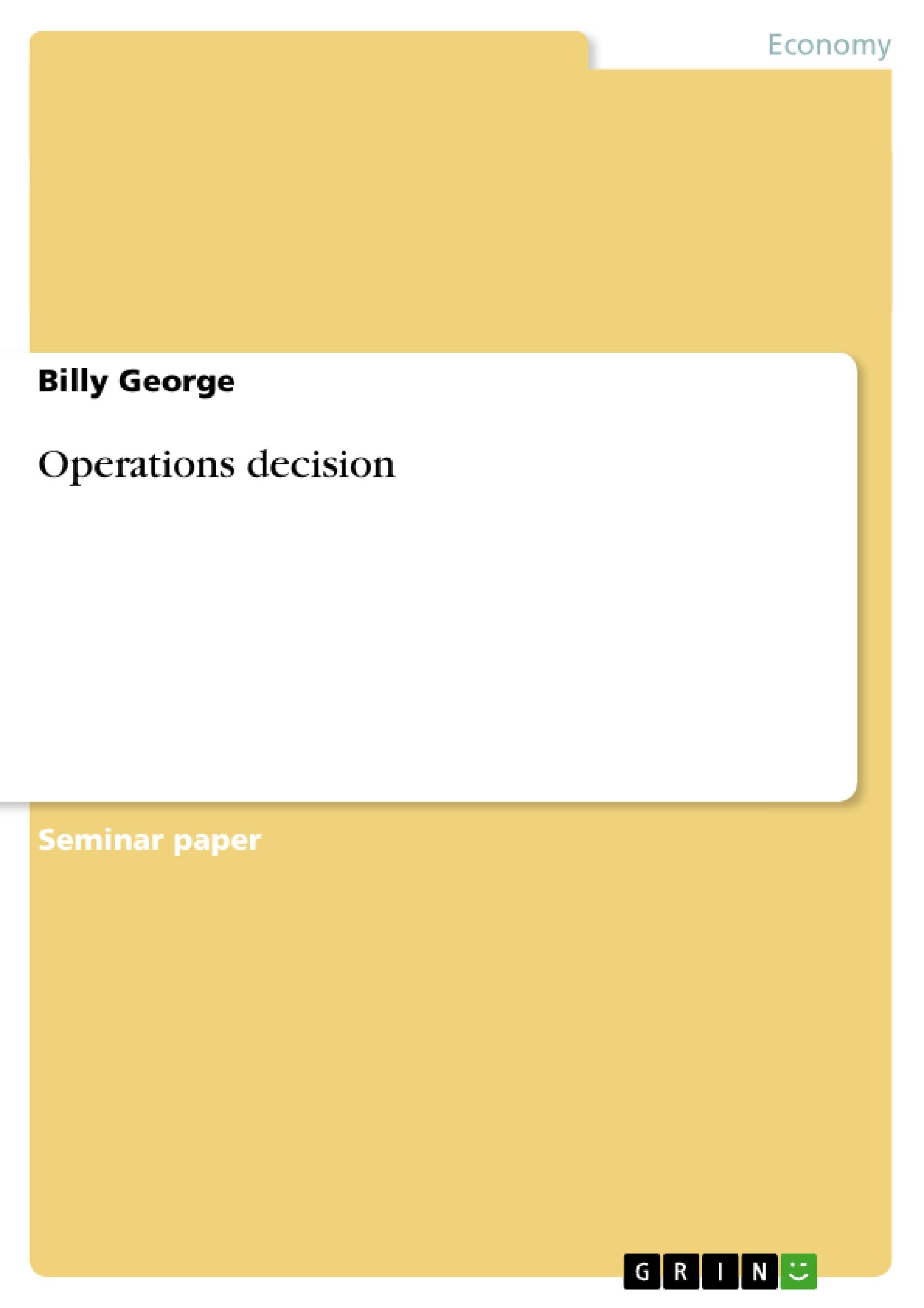 Operations decision