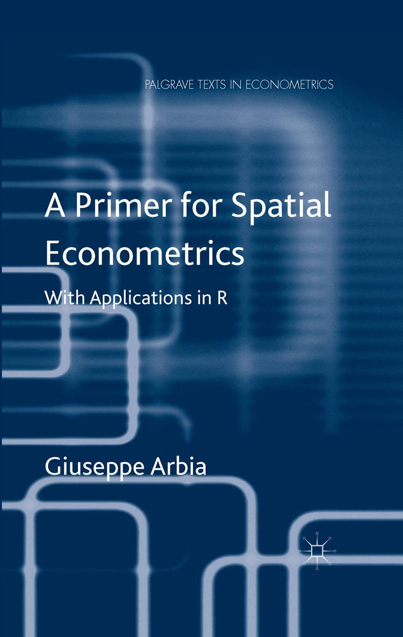 A Primer for Spatial Econometrics