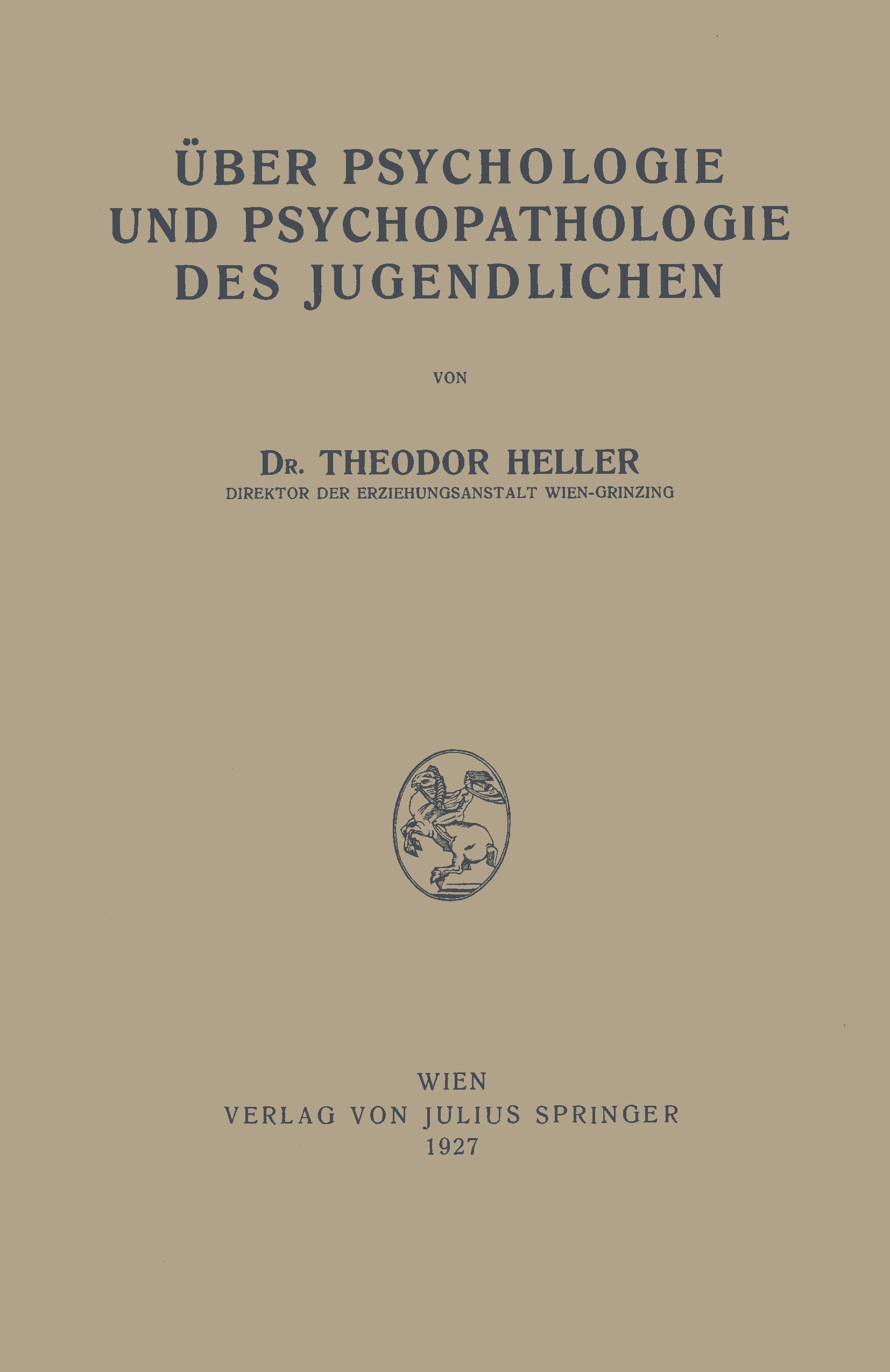 Über Psychologie und Psychopathologie des Jugendlichen