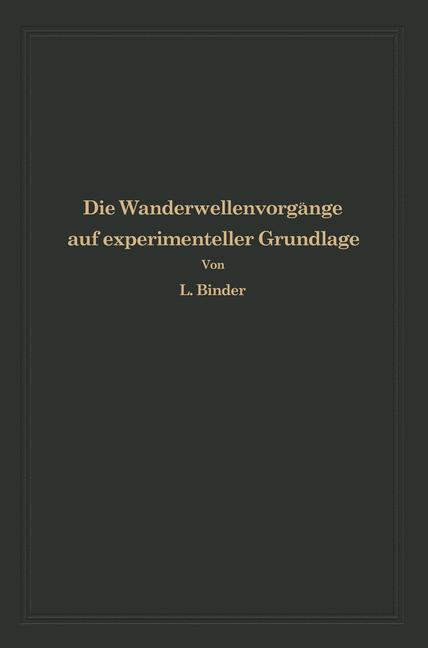 Die Wanderwellenvorgänge auf experimenteller Grundlage