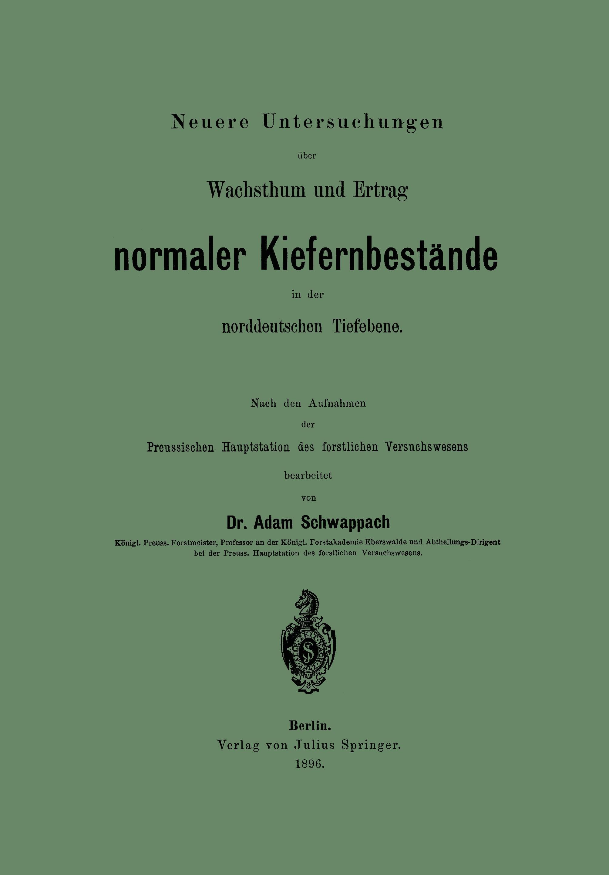 Neuere Untersuchungen über Wachsthum und Ertrag normaler Kiefernbestände in der norddeutschen Tiefebene