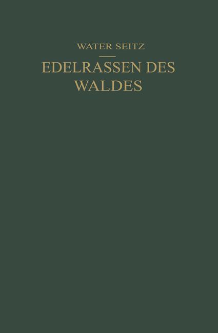 Edelrassen des Waldes