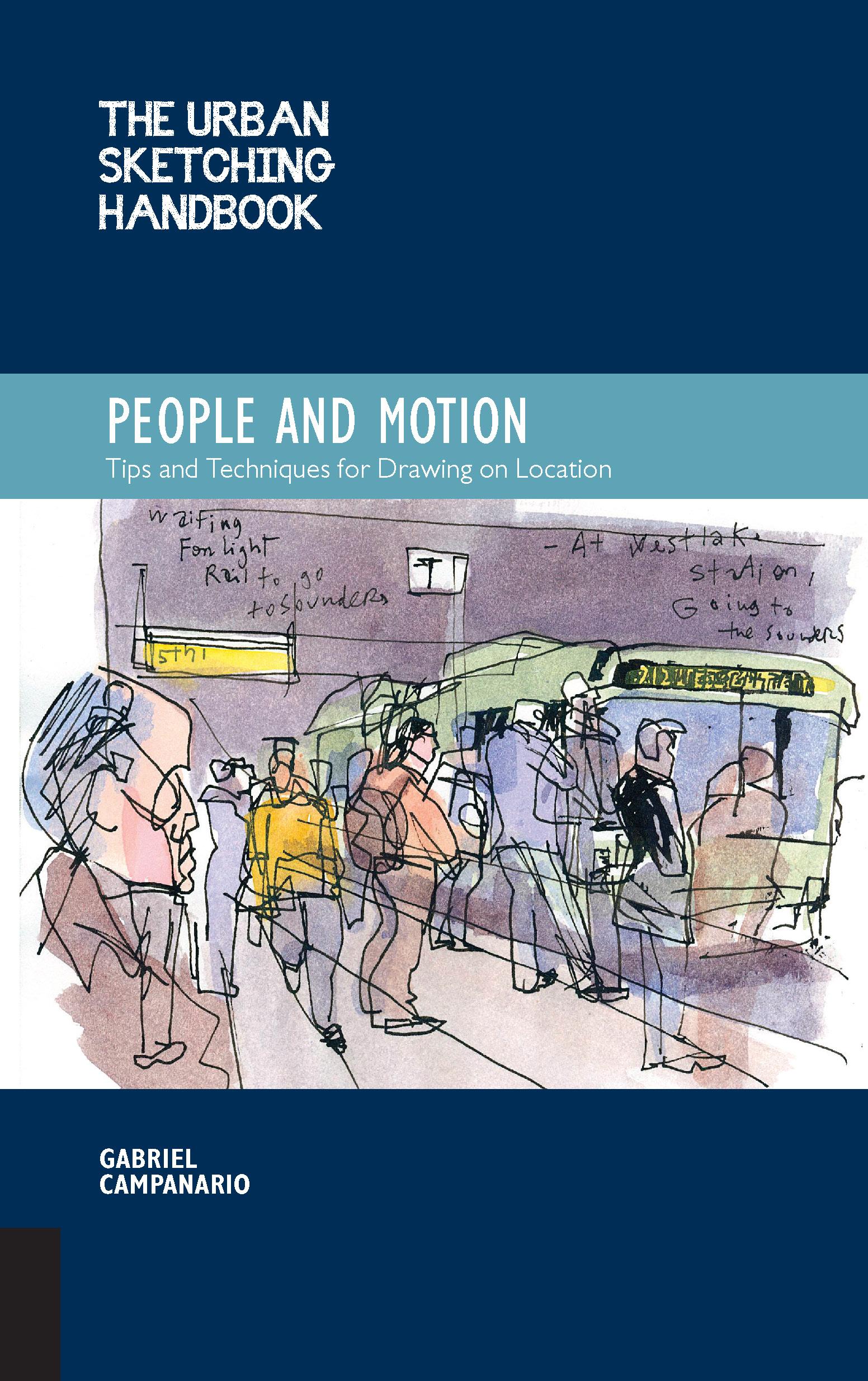 The Urban Sketching Handbook People and Motion