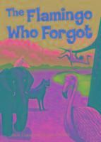 The Flamingo Who Forgot