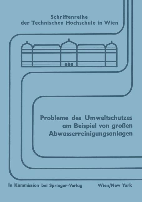 Probleme des Umweltschutzes am Beispiel von großen Abwasserreinigungsanlagen