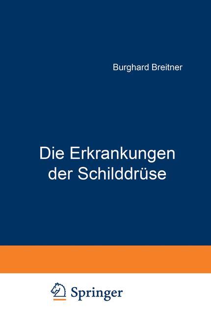 Die Erkrankungen der Schilddrüse