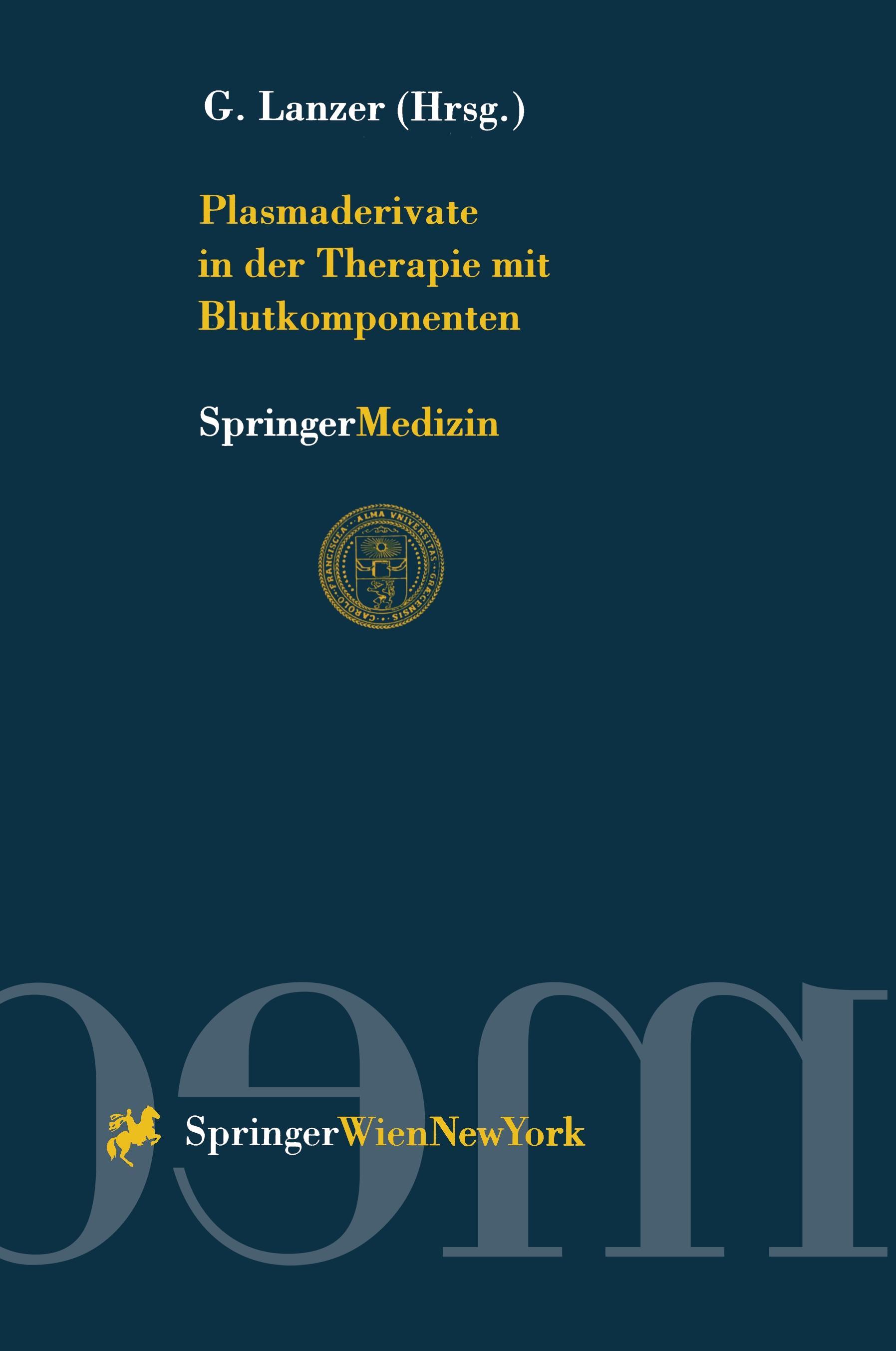 Plasmaderivate in der Therapie mit Blutkomponenten