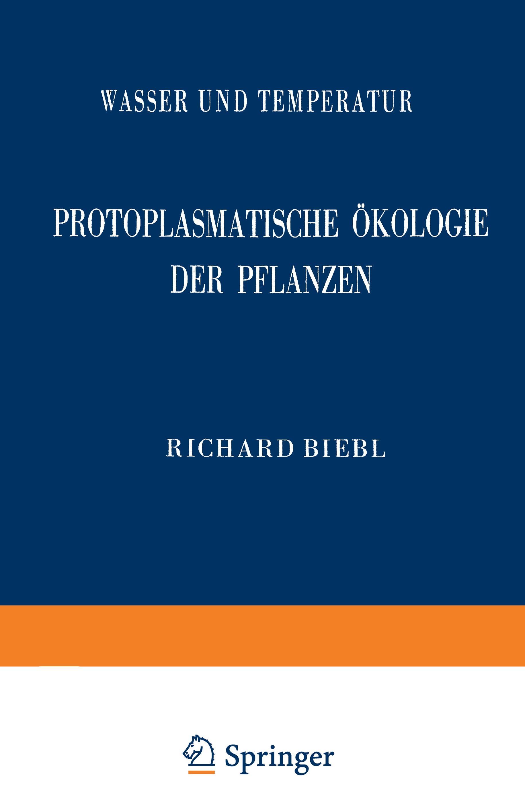 Protoplasmatische Ökologie der Pflanzen