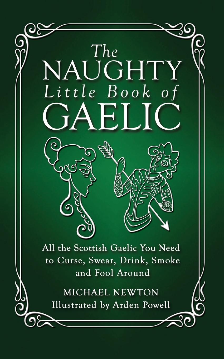 The Naughty Little Book of Gaelic