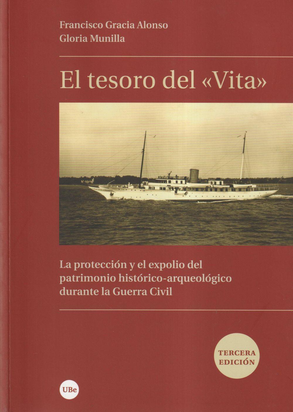 El tesoro del "Vita" : la protección y el expolio del patrimonio histórico-arqueológico durante la Guerra Civil