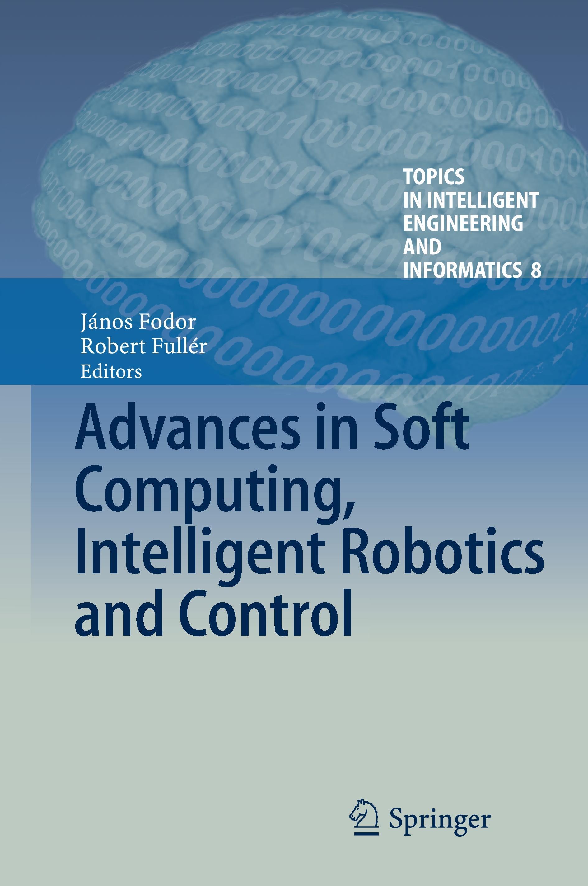 Advances in Soft Computing, Intelligent Robotics and Control