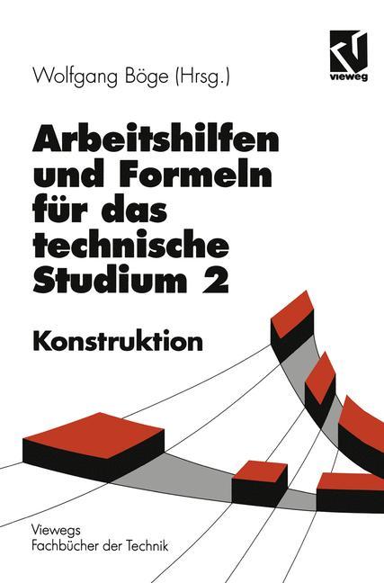 Arbeitshilfen und Formeln für das technische Studium