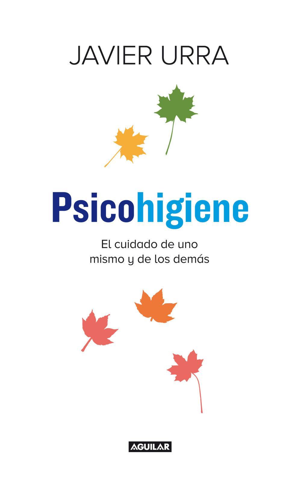 Psicohigiene : el cuidado de uno mismo y de los demás